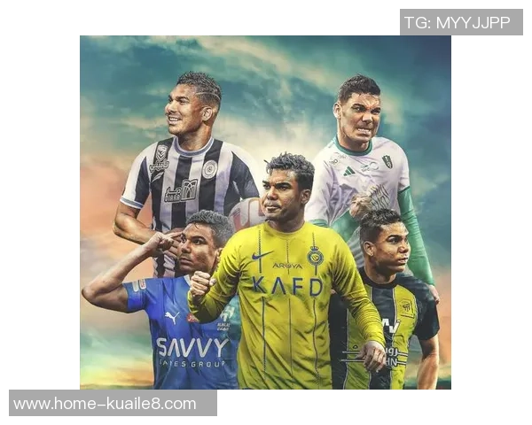 卡塞米罗在足球场上的传奇之路与未来发展展望 卡塞米罗在足球场上的传奇之路与未来发展展望